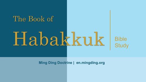 【Bible Study】Habakkuk Conclusion