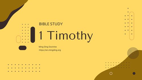 【Bible Study】1 Timothy 03 - The Faith of Godliness