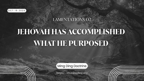 【Sermon】- Jehovah has accomplished what he purposed