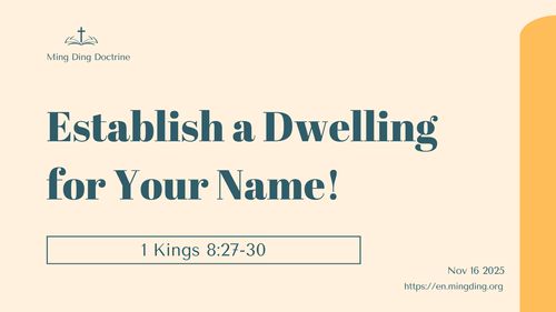 【Sermon】- Establish a Dwelling for Your Name!