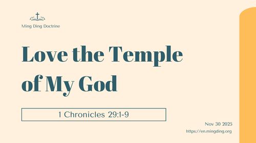 【Sermon】- Love the Temple of My God!