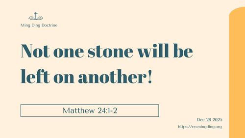 【Sermon】- Not one stone will be left on another!